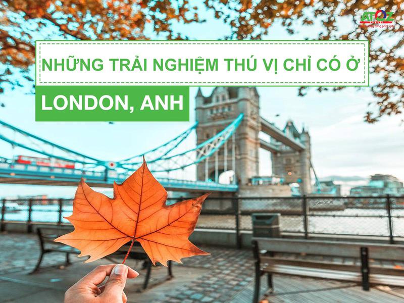 Du lịch London mùa thu với vô vàn những trải nghiệm thú vị