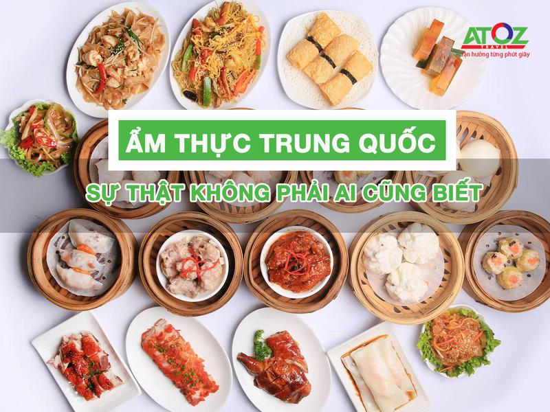 Sự thật về ẩm thực Trung Quốc mà không phải ai cũng biết