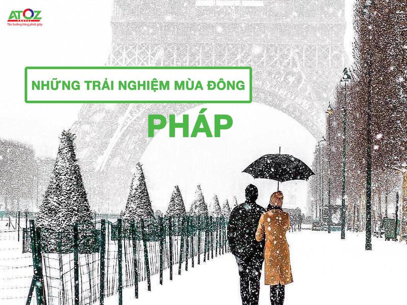 Những trải nghiệm nhất định phải thử khi đến Pháp vào mùa đông