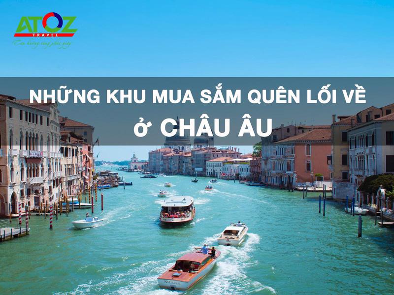 7 địa điểm mua sắm lý tưởng ở Châu Âu